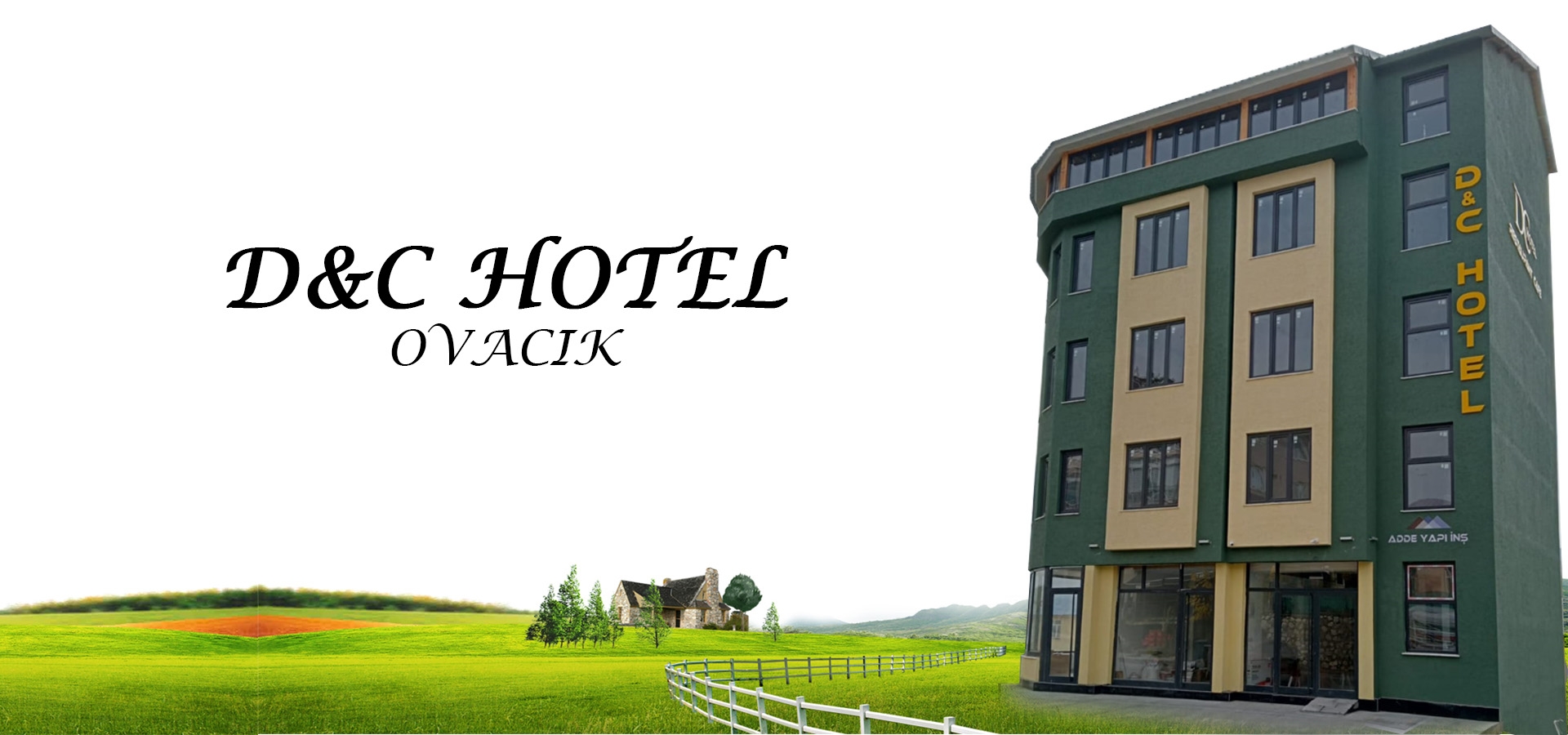 D&C Hotel - Ovacık